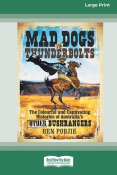 Paperback Mad Dogs and Thunderbolts (16pt Large Print Edition) Book