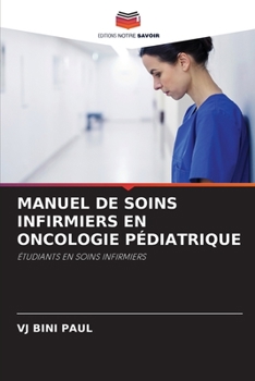 Paperback Manuel de Soins Infirmiers En Oncologie Pédiatrique [French] Book