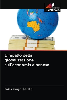 Paperback L'impatto della globalizzazione sull'economia albanese [Italian] Book