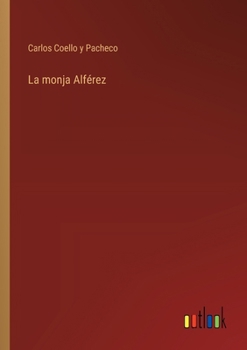 Paperback La monja Alférez [Spanish] Book