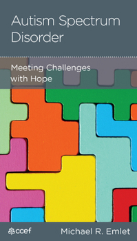Paperback Autism Spectrum Disorder: Meeting Challenges with Hope Book