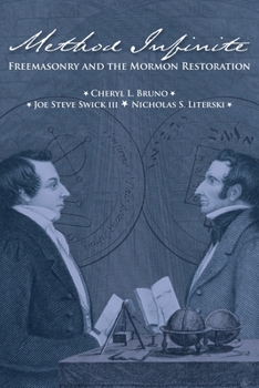 Paperback Method Infinite: Freemasonry and the Mormon Restoration Book