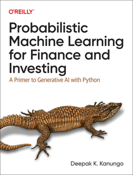 Paperback Probabilistic Machine Learning for Finance and Investing: A Primer to Generative AI with Python Book