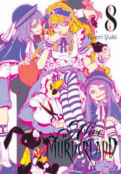 Alice in Murderland, Vol. 8 - Book #8 of the Alice in Murderland