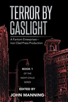 Paperback Terror by Gaslight: A Fantom Enterprises - Iron Clad Press Production Book