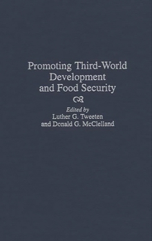 Hardcover Promoting Third-World Development and Food Security Book