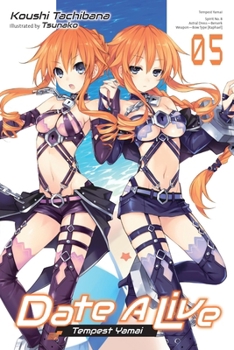 Paperback Date a Live, Vol. 5 (Light Novel): Volume 5 Book