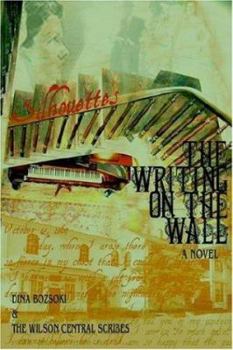 Paperback Silhouettes: The Writing on the Wall Book