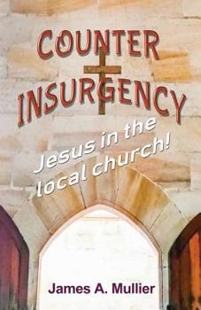 Paperback Counter Insurgency: Jesus in the local church ! Book