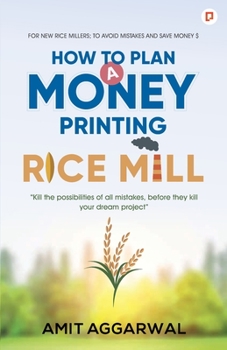 Paperback How to Plan A Money Printing Rice Mill Book