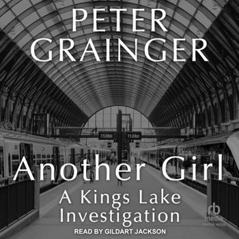 Another Girl - Book #5 of the Kings Lake Investigation