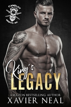 King's Legacy (Camelot Misfits MC) - Book #3 of the Camelot Misfits MC