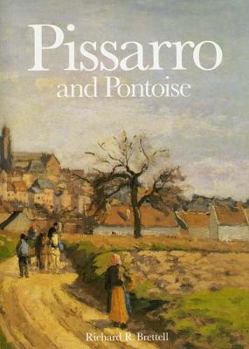Hardcover Pissarro and Pontoise: The Painter in a Landscape Book