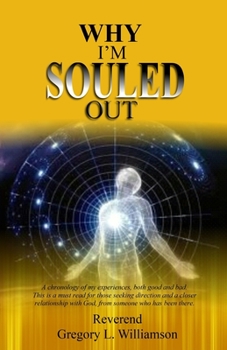 Paperback Why I'm Souled Out: A Chronology of My Experiences Book