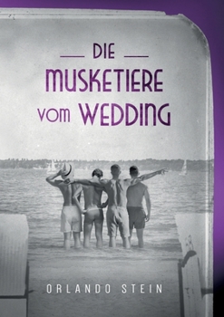 Paperback Die Musketiere vom Wedding [German] Book