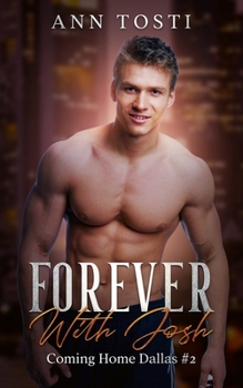 Paperback Forever With Josh: Coming Home Dallas 2 Book