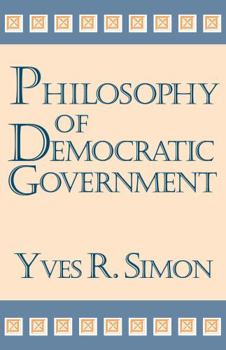 Paperback Philosophy of Democratic Government Book