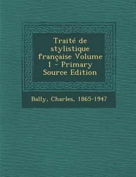 Paperback Traite de Stylistique Francaise Volume 1 [French] Book