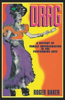 Hardcover Drag: A History of Female Impersonation in the Performing Arts Book