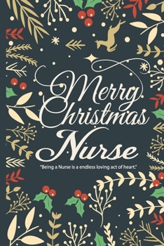 F4 Christmas Notebooks Nurse: Ruled Notebook Lined School Journal | 120 Pages | 6 x 9" |Christmas gift| Great as Nurse Journal/Organizer/Practitioner ... Graduation Gift (Nurse Notebooks & Gifts)
