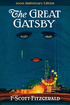 Paperback The Great Gatsby: 100th Anniversary Edition (The Original 1925 Classic) Book