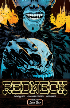 Redneck, Vol. 4: Lone Star - Book  of the Redneck