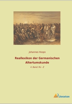 Paperback Reallexikon der Germanischen Altertumskunde: 4. Band: Rü - Z [German] Book