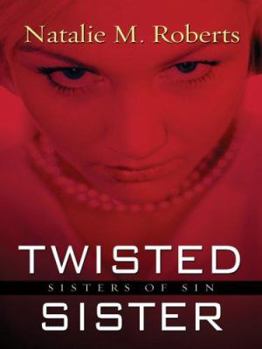 Hardcover Twisted Sister: Sisters of Sin Book