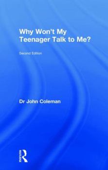 Hardcover Why Won't My Teenager Talk to Me? Book