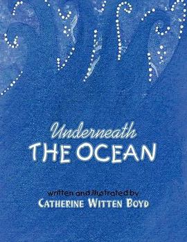 Paperback Underneath The Ocean Book