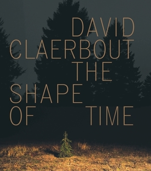 Paperback David Claerbout: The Shape of Time Book
