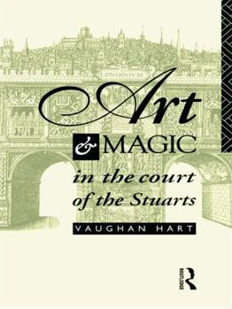 Paperback Art and Magic in the Court of the Stuarts Book