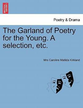 The Garland Of Poetry: For The Young