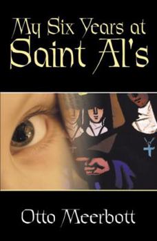 Paperback My Six Years at Saint Al's Book