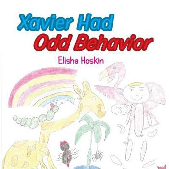 Paperback Xavier Had Odd Behaviour Book