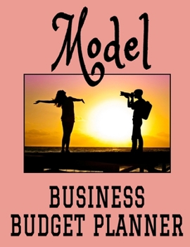 Paperback Model Business Budget Planner: 8.5" x 11" Professional Modeling 12 Month Organizer to Record Monthly Business Budgets, Income, Expenses, Goals, Marke Book