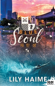 Blue Séoul: Blue, T2 (French Edition) - Book  of the Blue