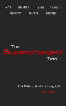Paperback The Supercharged Teen: The Potential of a Young Life Book