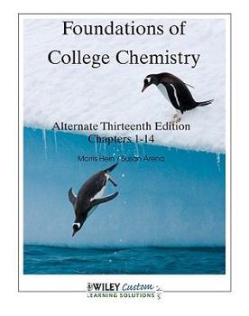 Paperback Foundations of College Chemistry Alternate Thirteenth Edition Chapters 1 -14 (Foundations of College Chemistry Alternate Thirteenth Edition Chapters 1 -14) Book