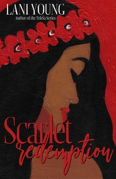 Scarlet Redemption: Book Three in the Scarlet Series - Book #3 of the Scarlet