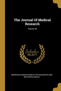 Paperback The Journal Of Medical Research; Volume 30 Book
