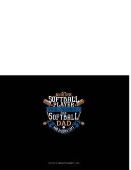 Paperback Behind Every Softball Player Who Believes in Himself Is a Softball Dad Who Believed First: Vehicle Maintenance Log Book