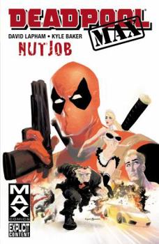 Hardcover Deadpool Max: Nutjob Book