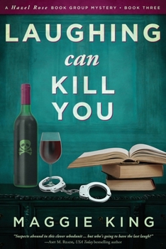 Paperback Laughing Can Kill You: A Hazel Rose Book Group Mystery Book