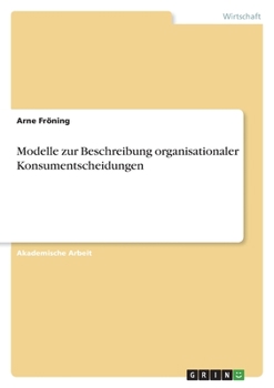 Paperback Modelle zur Beschreibung organisationaler Konsumentscheidungen [German] Book