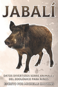 Paperback Jabalí: Datos divertidos sobre animales del zoológico para niños #16 [Spanish] Book