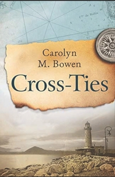 Paperback Cross-Ties: A 19th Century Historical Romance Book