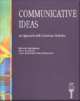 Communicative Ideas: An Approach with Classroom Activities - Book  of the Language Teaching Publications