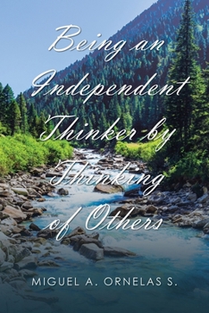 Paperback Being an Independent Thinker by Thinking of Others Book