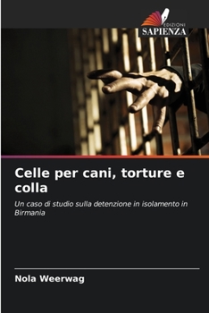 Paperback Celle per cani, torture e colla [Italian] Book